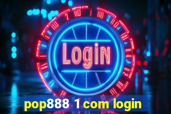 pop888 1 com login